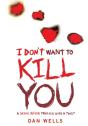 I Don'T Want To Kill You - Preview