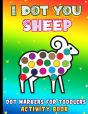 I Dot You - Sheep Dot Markers For Toddlers Activity Book - Preview