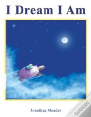 I Dream I Am