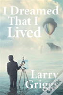 I Dreamed That I Lived