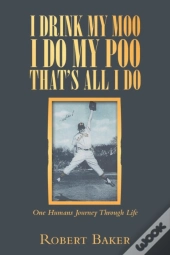 I Drink My Moo I Do My Poo That'S All I Do
