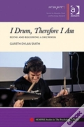 I Drum, Therefore I Am