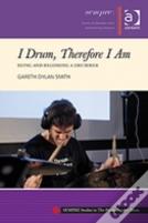 I Drum, Therefore I Am