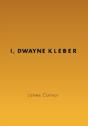 I, Dwayne Kleber - Preview
