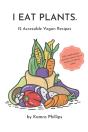 I Eat Plants - Preview