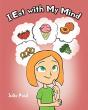 I Eat With My Mind - Preview