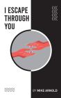 I Escape Through You - Preview