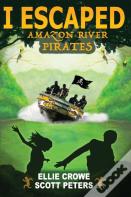 I Escaped Amazon River Pirates
