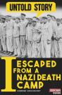 I Escaped From A Nazi Death Camp - Preview
