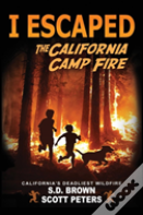 I Escaped The California Camp Fire