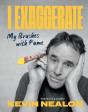 I Exaggerate - Preview