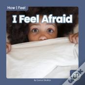 I Feel Afraid