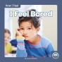 I Feel Bored - Preview