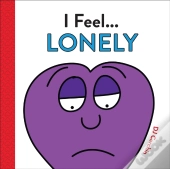 I Feel... Lonely