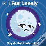 I Feel Lonely