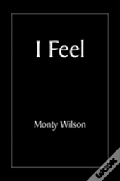 I Feel