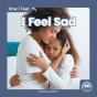 I Feel Sad - Preview