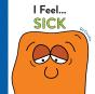 I Feel... Sick - Preview