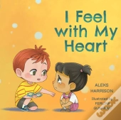 I Feel With My Heart