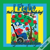 Capa do artigo I Fight And Conquer Every Single Day!
