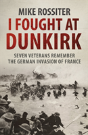 I Fought At Dunkirk - Preview