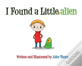 I Found A Little Alien