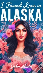 Capa do artigo I Found Love In Alaska