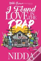 I Found Love In The Trap