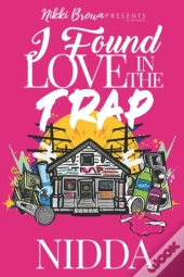 I Found Love In The Trap