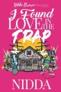 I Found Love In The Trap - Preview