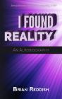 I Found Reality - Preview
