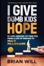 I Give The Dumb Kids Hope - Preview