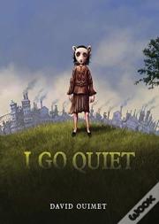 I Go Quiet