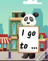 I Go To ...