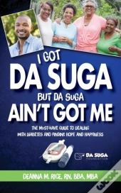 I Got Da Sugar But Da Sugar Ain'T Got Me