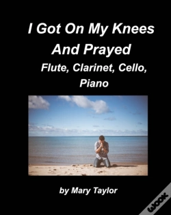 Capa do artigo I Got Down On My Knees And Prayed Flute, Clarinet, Cello, Piano