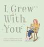 I Grew With You - Preview