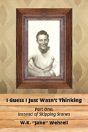 I Guess I Just Wasn'T Thinking - Preview