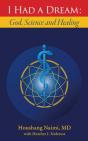 I Had A Dream: God, Science And Healing - Preview