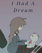 I Had A Dream
