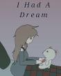 I Had A Dream - Preview