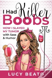 I Had Killer Boobs