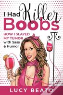 I Had Killer Boobs