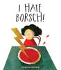 I Hate Borsch! - Preview