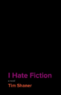 I Hate Fiction - Preview