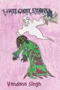 I Hate Ghost Stories - Preview
