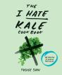I Hate Kale Cookbook - Preview