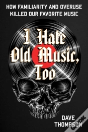 Capa do artigo I Hate Old Music, Too