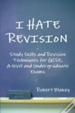 Capa do artigo I Hate Revision: Study Skills And Revision Techniques For Gcse, A-Level And Undergraduate Exams