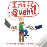 I Hate Sushi